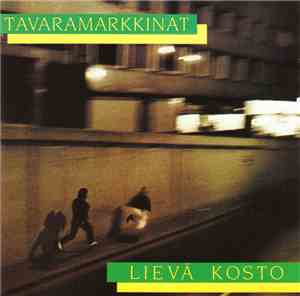 Tavaramarkkinat - Lievä Kosto