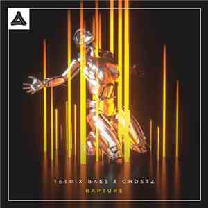Tetrix Bass & Ghostz  - Rapture