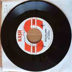 The Cantrells - Hello City Limits / He Ain't Pickin' No More