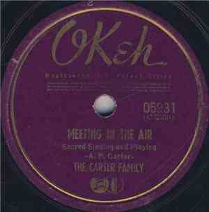 The Carter Family - Heaven's Radio / Meeting In The Air