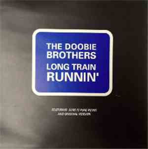 The Doobie Brothers - Long Train Runnin'