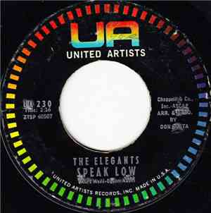 The Elegants - Speak Low / Let My Prayers Be With You
