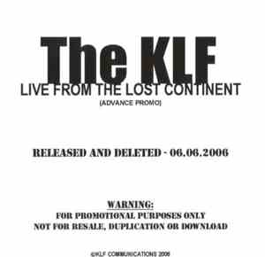 The KLF - Live From The Lost Continent (Advance Promo)