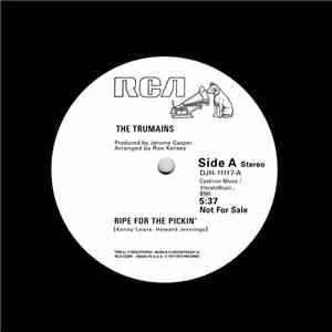 The Trumains - Ripe For The Pickin'