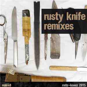 Tomohiko Sagae - Rusty Knife Remixes