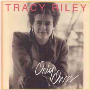 Tracy Riley - Only Once