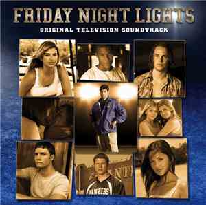 Various - Friday Night Lights: Original Television Soundtrack