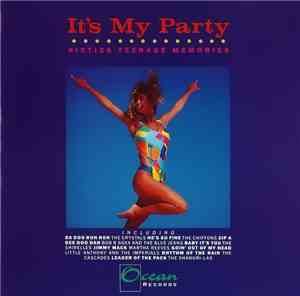 Various - It's My Party (Sixties Teenage Memories)