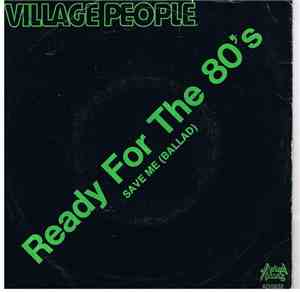 Village People - Ready For The 80's
