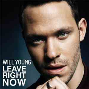 Will Young - Leave Right Now