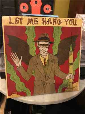 William S. Burroughs - Let Me Hang You