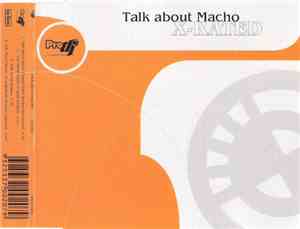 X-Rated  - Talk About Macho