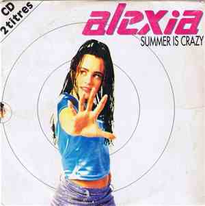 Alexia - Summer Is Crazy