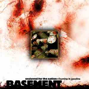 Basement  - Enslaved For The Nation