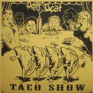 Beat Beat - Taco Show
