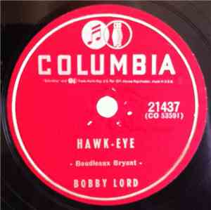 Bobby Lord - Hawk - Eye / I Can't Make My Dreams Understand