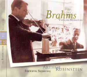 Brahms, Arthur Rubinstein, Henryk Szeryng - Violin Sonatas