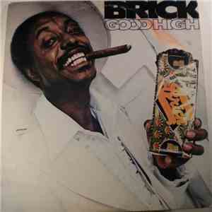 Brick - Good High