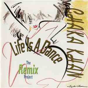 Chaka Khan - Life Is A Dance - The Remix Project