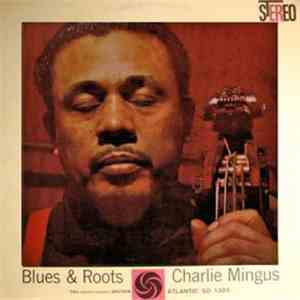 Charles Mingus - Blues & Roots