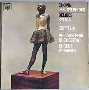 Chopin / Delibes - Eugene Ormandy / Philadelphia Orchestra - Les Sylphides  ...