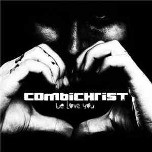 Combichrist - We Love You