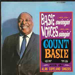 Count Basie With The Alan Copeland Singers - Basie Swingin' Voices Singin'