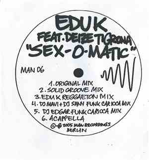 Edu K Feat. Deize Tigrona - Sex-O-Matic