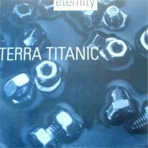 Eternity  - Terra Titanic