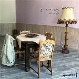 Girls On Tape - At Home
