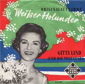 Gitta Lind Und Die Telestars - Weißer Holunder / Wenn Wir Uns Wiederseh'n