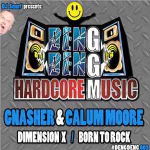 Gnasher  & Calum Moore - Dimension X / Born To Rock