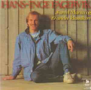 Hans-Inge Fagervik - Farvel Marita Og 19 Andre Klassikere