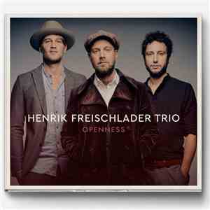 Henrik Freischlader Trio - Openness