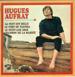 Hugues Aufray - La Nuit Est Belle / Le Port De Tacoma / Le Petit Âne Gris / ...