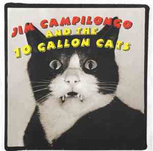 Jim Campilongo And The 10 Gallon Cats, Jim Campilongo - Jim Campilongo And  ...