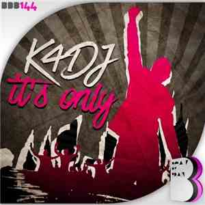 K4DJ - It's Only