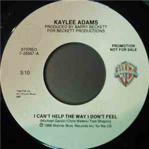 Kaylee Adams - I Can't Help The Way I Don't Feel