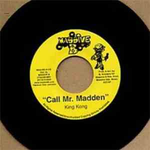 King Kong - Call Mr. Madden