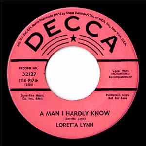 Loretta Lynn - A Man I Hardly Know