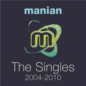 Manian - The Singles 2004-2010