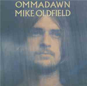 Mike Oldfield - Ommadawn