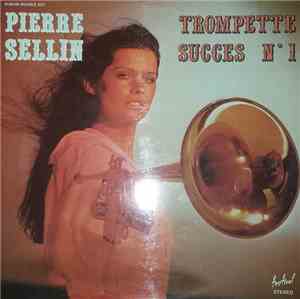 Pierre Sellin - Trompette Succes No.1