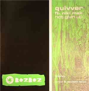 Quivver - Not Givin Up