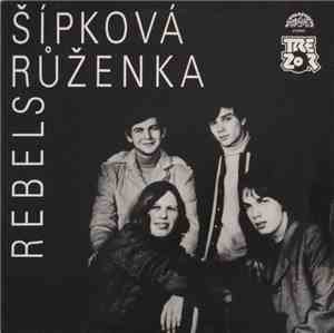 Rebels  - Šípková Růženka