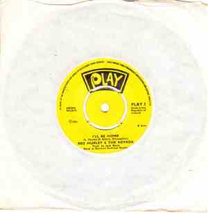 Red Hurley & The Nevada - Sometimes / I'll Be Home