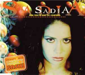 Sadia - This Trip Is Out Of Control
