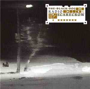 The Black Dog - Radio Scarecrow