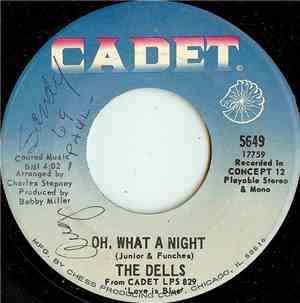 The Dells - Oh, What A Night / Believe Me