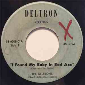The Deltrons - I Found My Baby In Bad Axe